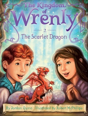 The Scarlet Dragon (The Kingdom of Wrenly #2) By Jordan Quinn, Robert McPhillips (Illustrator) Cover Image