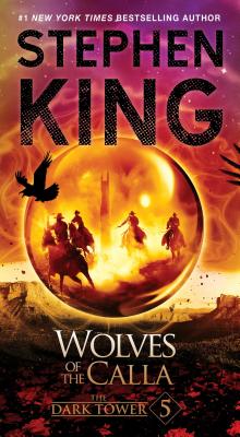 The Dark Tower V: The Wolves of the Calla Cover Image