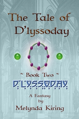 The Tale of D'lyssoday - Book Two: D'lyssoday Cover Image