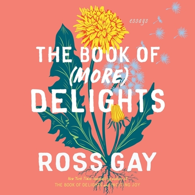 The Book of (More) Delights: Essays Cover Image