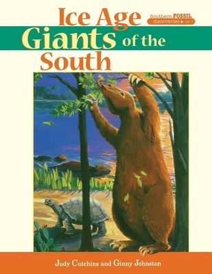 Ice Age Giants of the South (Southern Fossil Discoveries) Cover Image