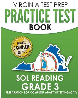 VIRGINIA TEST PREP Practice Test Book SOL Reading Grade 3: Preparation for Computer Adaptive Testing (CAT) Cover Image