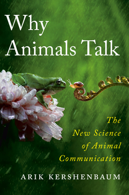 Why Animals Talk: The New Science of Animal Communication Cover Image