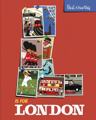 L Is for London (Paul Thurlby ABC City Books)