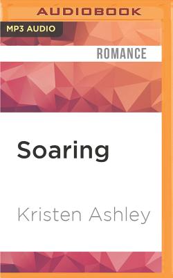 Soaring (Magadalene #2) By Kristen Ashley, Hollis McCarthy (Read by) Cover Image