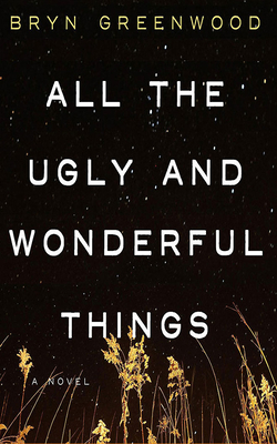 All the Ugly and Wonderful Things Cover Image