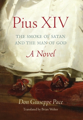 Pius XIV: The Smoke of Satan and the Man of God Cover Image