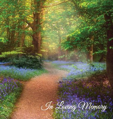In Loving Memory Funeral Guest Book, Memorial Guest Book, Condolence Book, Remembrance Book for Funerals or Wake, Memorial Service Guest Book: A Celeb Cover Image