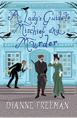 Cover for A Lady's Guide to Mischief and Murder (A Countess of Harleigh Mystery #3)