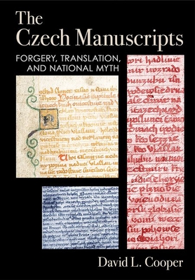 The Czech Manuscripts: Forgery, Translation, and National Myth Cover Image