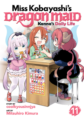 Miss Kobayashi's Dragon Maid: Kanna's Daily Life Vol. 11 By Coolkyousinnjya, Mitsuhiro Kimura (Illustrator) Cover Image