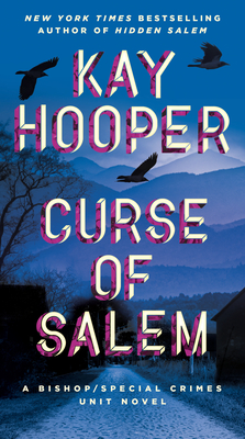 Curse of Salem (Bishop/Special Crimes Unit #20) By Kay Hooper Cover Image