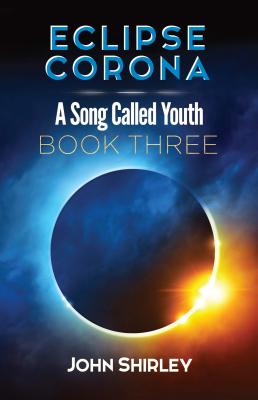 Eclipse Corona: A Song Called Youth Trilogy Book Three