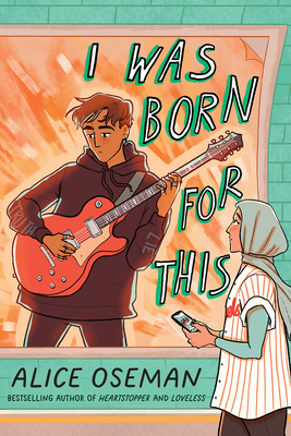 I Was Born for This By Alice Oseman Cover Image