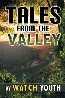 Tales From the Valley By Watch Youth Cover Image
