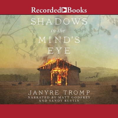 Shadows in the Mind's Eye By Janyre Tromp, Sandy Rustin (Read by), Matt Godfrey (Read by) Cover Image