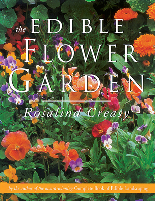 The Edible Flower Garden (Edible Garden Series) Cover Image