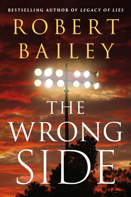 The Wrong Side By Robert Bailey Cover Image