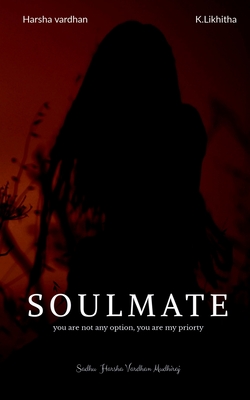 Soulmate: Your Are My Priority Not My Option Cover Image