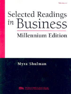 Selected Readings in Business, Millennium Edition (Michigan Series In English For Academic & Professional Purposes)