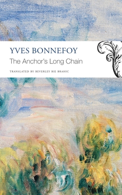 The Anchor’s Long Chain (The Seagull Library of French Literature)
