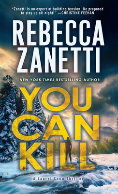 You Can Kill (A Laurel Snow Thriller #4)