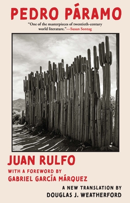 Pedro Páramo By Juan Rulfo, Douglas J. Weatherford (Translator), Gabriel García Márquez (Introduction by) Cover Image