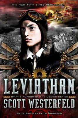 Leviathan (Leviathan Trilogy) By Scott Westerfeld, Keith Thompson (Illustrator) Cover Image