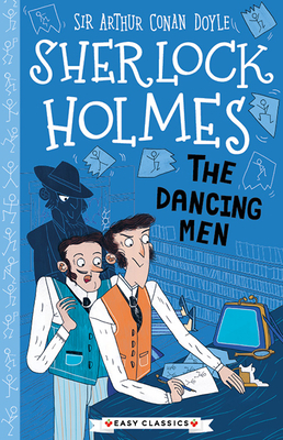 Sherlock Holmes: The Dancing Men (Sweet Cherry Easy Classics #23)