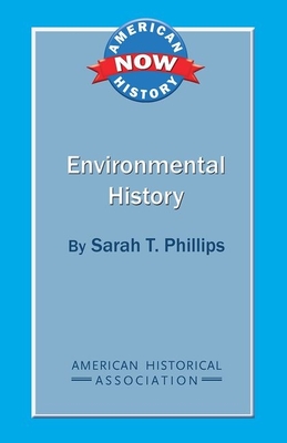 Environmental History (American History Now) Cover Image