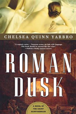Roman Dusk: A Novel of the Count Saint-Germain (St. Germain #19)