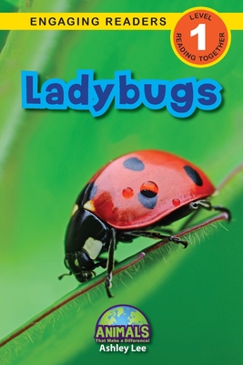 Ladybugs: Animals That Make a Difference! (Engaging Readers, Level 1) Cover Image