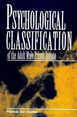 Psychological Classification of the Adult Male Prison Inmate Cover Image