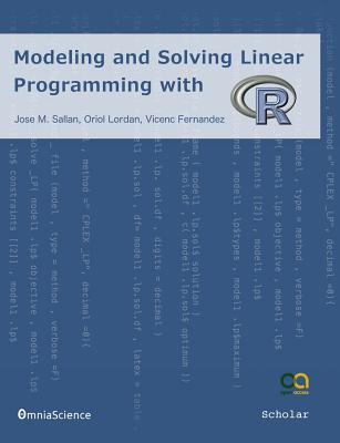 Modeling and Solving Linear Programming with R