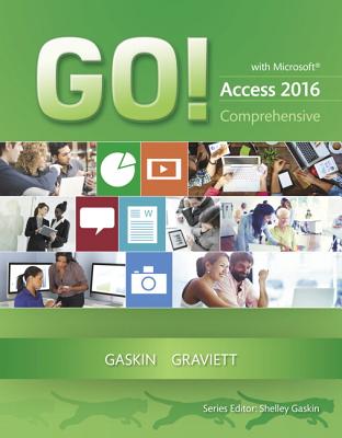 Go! with Microsoft Access 2016 Comprehensive (Go! for Office 2016) Cover Image
