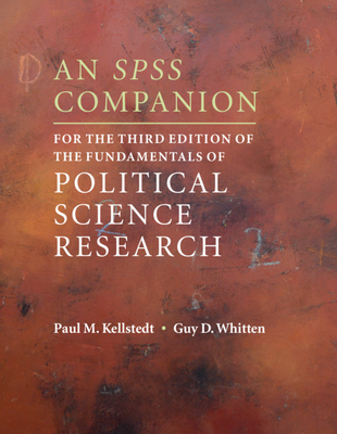 An SPSS Companion for the Third Edition of the Fundamentals of Political Science Research Cover Image
