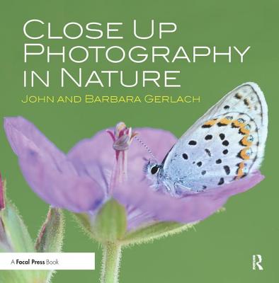 Close Up Photography in Nature By John And Barbara Gerlach Cover Image