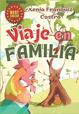 Viaje en Familia: Poesía infantil: versos para niñas y niños By Xenia Franquiz Castro Cover Image