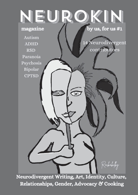 Neurokin Magazine - Issue 1 By Louise Cooper (Editor), Annelil Desille (Contribution by), Valerie Breshears (Contribution by) Cover Image
