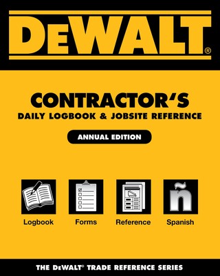 Dewalt Contractor's Daily Logbook & Jobsite Reference