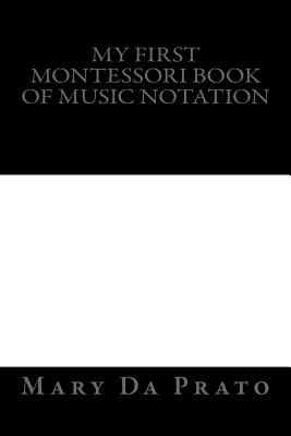 My First Montessori Book of Music Notation Cover Image