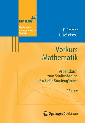 Vorkurs Mathematik: Arbeitsbuch Zum Studienbeginn in Bachelor-Studiengängen (Emil@a-Stat)