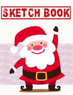 Sketchbook For Ideas Creative Christmas Gifts: Sketch Book And Drawing Pad  For Kids - White - Doodling # Kids Size 8.5 X 11 Inches 110 Page Best Print  (Paperback)