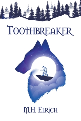 Toothbreaker By M. H. Elrich Cover Image