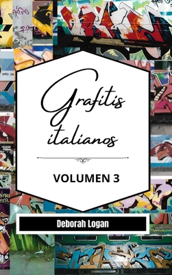 Grafitis Italianos Volumen 3 By Deborah Logan Cover Image