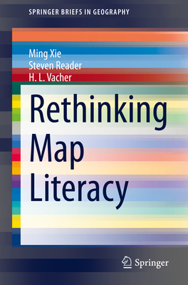 Rethinking Map Literacy (Springerbriefs in Geography) Cover Image