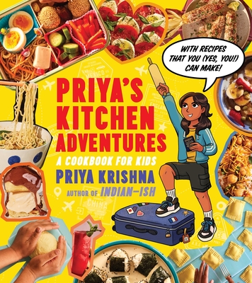 Priya’s Kitchen Adventures: A Cookbook for Kids By Priya Krishna Cover Image