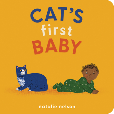 Cat's First Baby: A Board Book (Dog and Cat's First #2) Cover Image