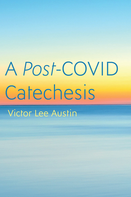 A Post-COVID Catechesis Cover Image
