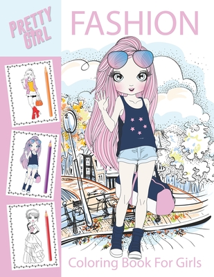 Fashion Coloring Book for Girls: Fashion Coloring Book for Kids (Paperback)